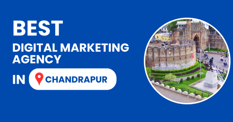 Best Digital Marketing Agency in Chandrapur