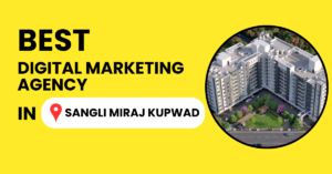Best Digital Marketing Agency in Sangli Miraj Kupwad