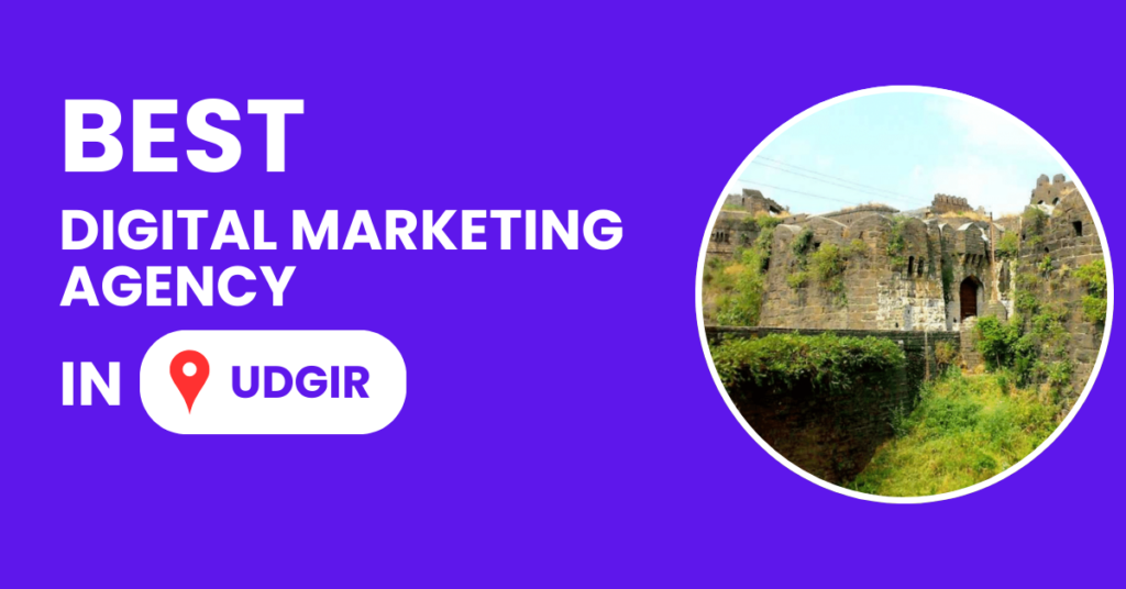 Best Digital Marketing Agency in Udgir