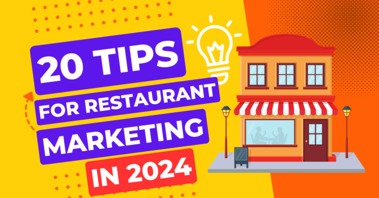20 Solid Tips for Restaurant Marketing in 2024