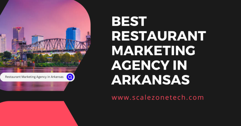 Best Restaurant Marketing Agency in Arkansas