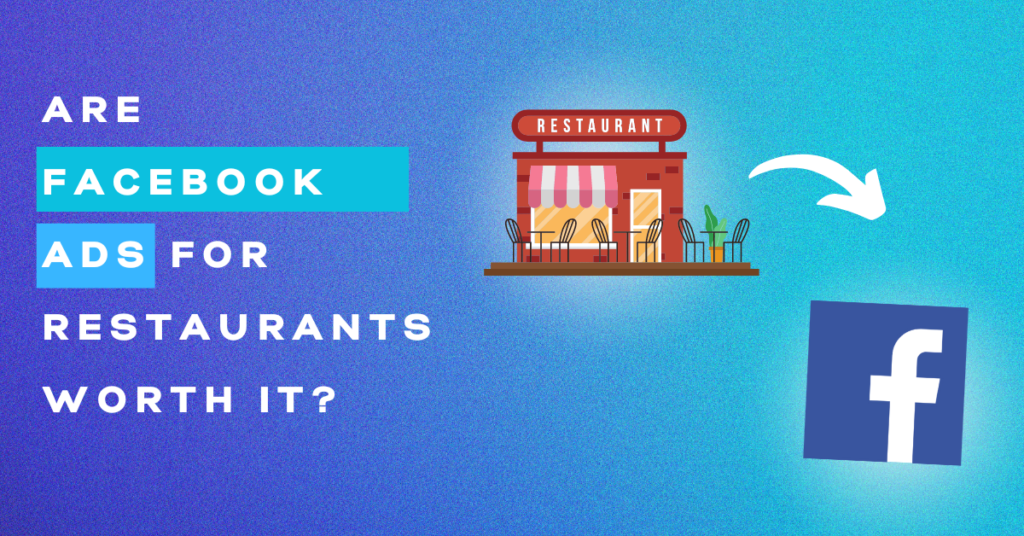 Facebook Ads for Restaurants Tips