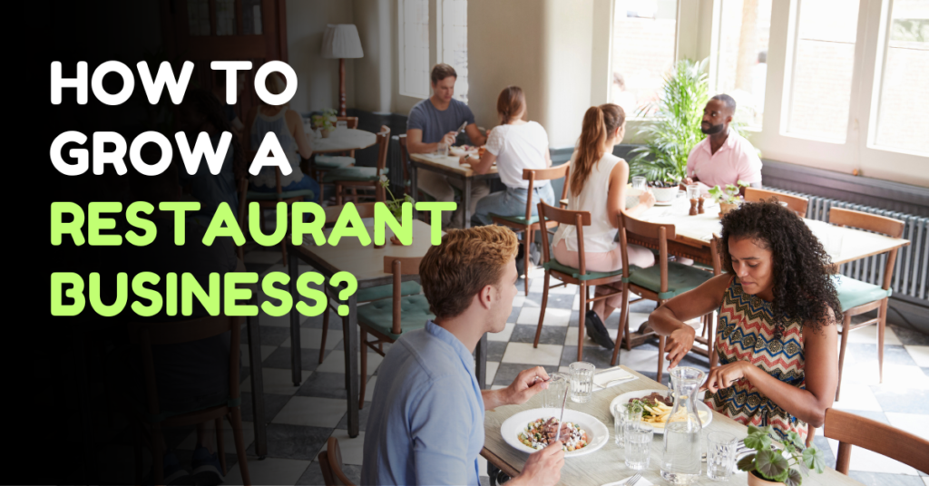 How to Grow a Restaurant Business