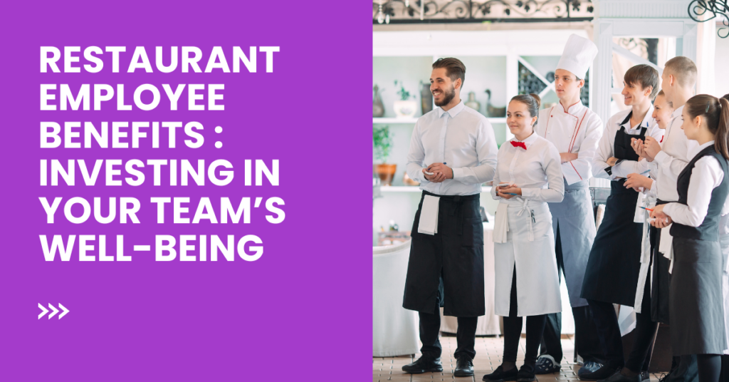 Restaurant Employee Benefits