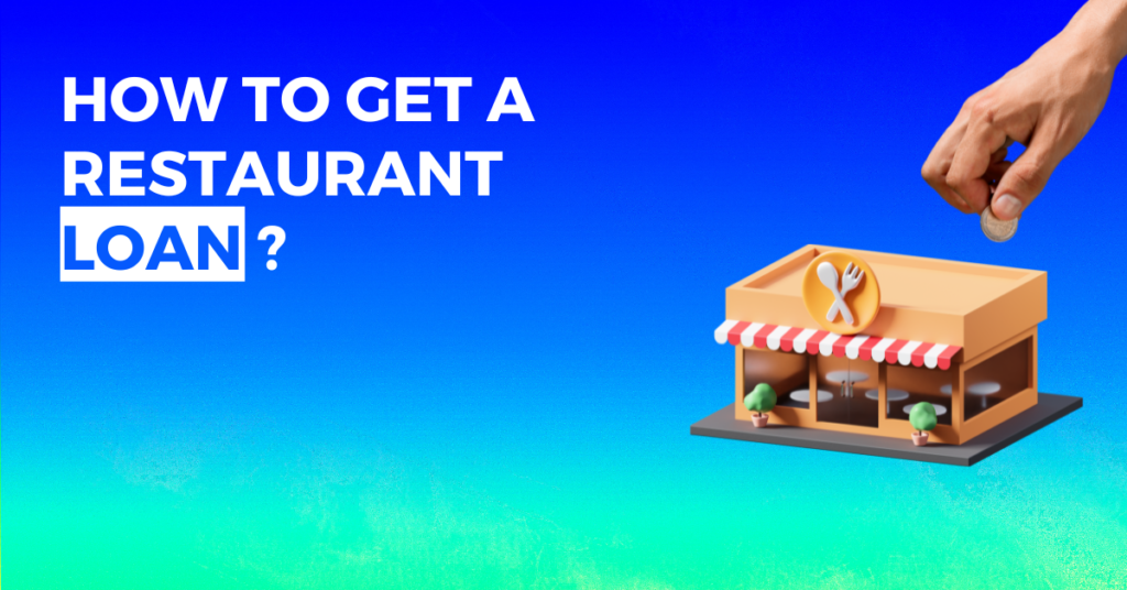 How to Get a Restaurant Loan