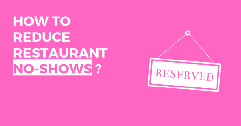 How to Reduce Restaurant No-Shows?