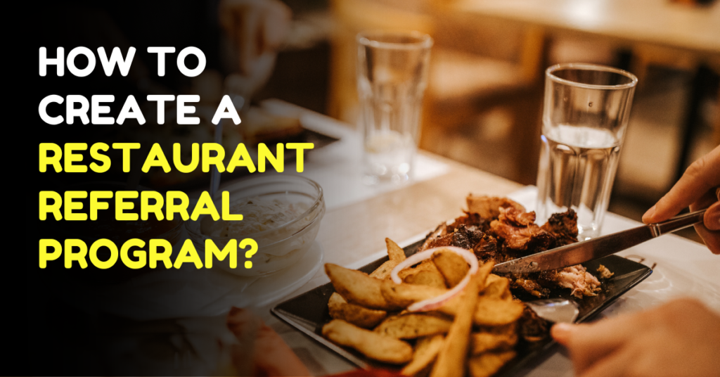 Restaurant Referral Program